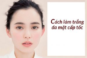 Chia sẻ cách làm trắng da mặt cấp tốc chỉ trong 1 tuần